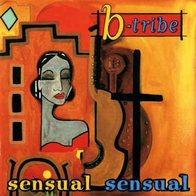 b-tribe - ¡ sensual sensual ! - DE